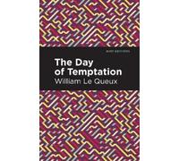 William Le Queux The Day of Temptation (Copertina rigida) Mint Editions
