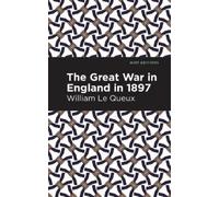 William Le Queux The Great War in England in 1897 (Copertina rigida)