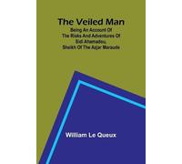 William Le Queux The Tragedy of Wild River Valley (Edition1) (Tascabile)