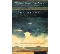 William Least-Heat Moon Prairy Erth (Tascabile)