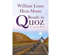William Least Heat-Moon Roads To Quoz (Tascabile)