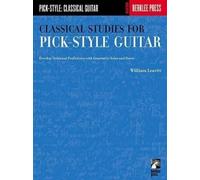 William Leavitt Classical Studies for Pick-Style Guitar - Vol. 1 (Tascabile)