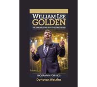 WILLIAM LEE GOLDEN: The Singing Star with the Long Beard- Biography for kids