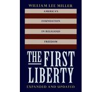 William Lee Miller The First Liberty (Copertina rigida)