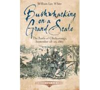 William Lee White Bushwhacking on a Grand Scale (Tascabile)