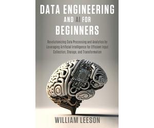 William Leeson Data Engineering and AI for Beginners (Tascabile)