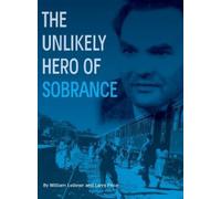 William Leibner Larry Price The Unlikely Hero of Sobrance (Copertina rigida)