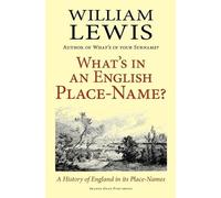 William Lewis What's in an English Place-name? (Tascabile)