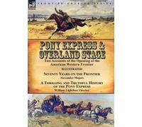 William Lightfoot Visscher Alexander Pony Express & Overland (Copertina rigida)