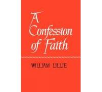 William Lillie A Confession of Faith (Tascabile)