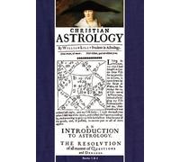 William Lilly Christian Astrology, Books 1 & 2 (Tascabile)