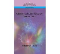 William Lilly Christian Astrology (Copertina rigida)