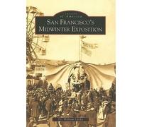 William Lipsky San Francisco's Midwinter Exposition (Tascabile)