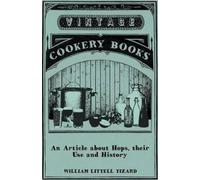 William Littell Tizard An Article About Hops, Their Use and History (Tascabile)