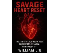 William Liu Savage Heart Reset (Tascabile) Heart / Cardiovascular