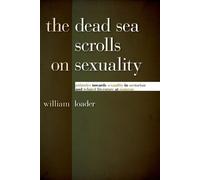 William Loader Dead Sea Scrolls on Sexuality (Tascabile)