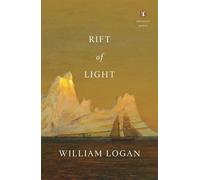 William Logan Rift of Light (Tascabile) Penguin Poets