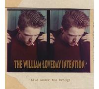 William Loveday Intention The - Blud Under The Bridge