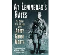 William Lubbeck David B. Hurt At Leningrad's Gates (Tascabile)