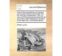 William Lynch Copy of the proceedings of a general court-martial hel (Tascabile)
