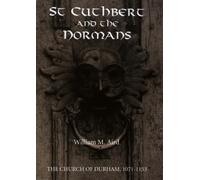 William M. Aird St Cuthbert and the Normans (Copertina rigida)