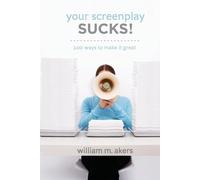 William M Akers Your Screenplay Sucks (Tascabile)