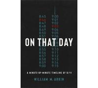 William M. Arkin On That Day (Tascabile)