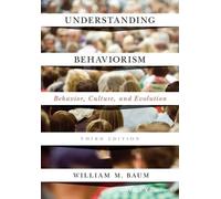 William M. Baum Understanding Behaviorism (Tascabile)