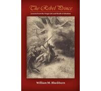 William M Blackburn The Rebel Prince (Tascabile)
