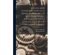 William M Bread Design and Construction of a Horse Power Mete (Copertina rigida)