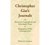 William M Darli Christopher Gist's Journals with Historical, Geograp (Tascabile)
