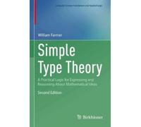 William M. Farmer Simple Type Theory (Copertina rigida)