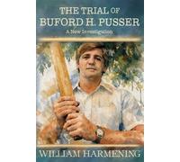 William M Harmening The Trial of Buford H. Pusser (Tascabile)