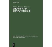William M. Kantor Groups and Computation III (Copertina rigida)