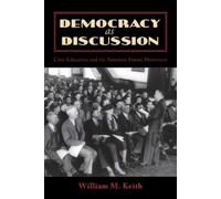 William M. Keith Democracy as Discussion (Copertina rigida)