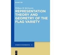 William M. McGo Representation Theory and Geometry of the Fla (Copertina rigida)