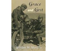 William M Murphy Grace and Grit (Tascabile)