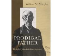 William M. Murphy Prodigal Father (Tascabile) Irish Studies