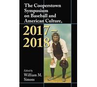 William M. Simo The Cooperstown Symposium on Baseball and American C (Tascabile)