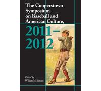 William M. Simo The Cooperstown Symposium on Baseball and American C (Tascabile)
