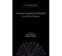William M. Sullivan Economic Inequality and Morality (Tascabile)
