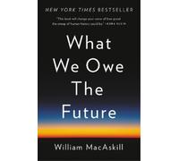 William MacAskill What We Owe the Future (Copertina rigida)
