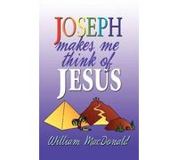 William MacDonald Joseph Makes Me Think of Jesus (Tascabile)