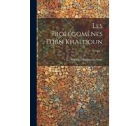 William Macguckin Sla Les Prolégomènes D'ibn Khaldoun; Volume (Copertina rigida)