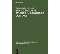 William Mackey Sociolinguistic Studies in Language Contact (Copertina rigida)