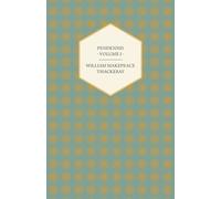 William Makepeace Pendennis - Works OF William Makepeace Thackeray (Tascabile)