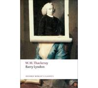 William Makepeace Thackeray Barry Lyndon (Tascabile) Oxford World's Classics