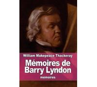 William Makepeace Thackeray Mémoires de Barry Lyndon (Tascabile)