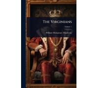 William Makepeace Thackeray The Virginians (Copertina rigida)
