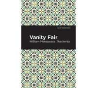 William Makepeace Thackeray Vanity Fair (Copertina rigida) Mint Editions